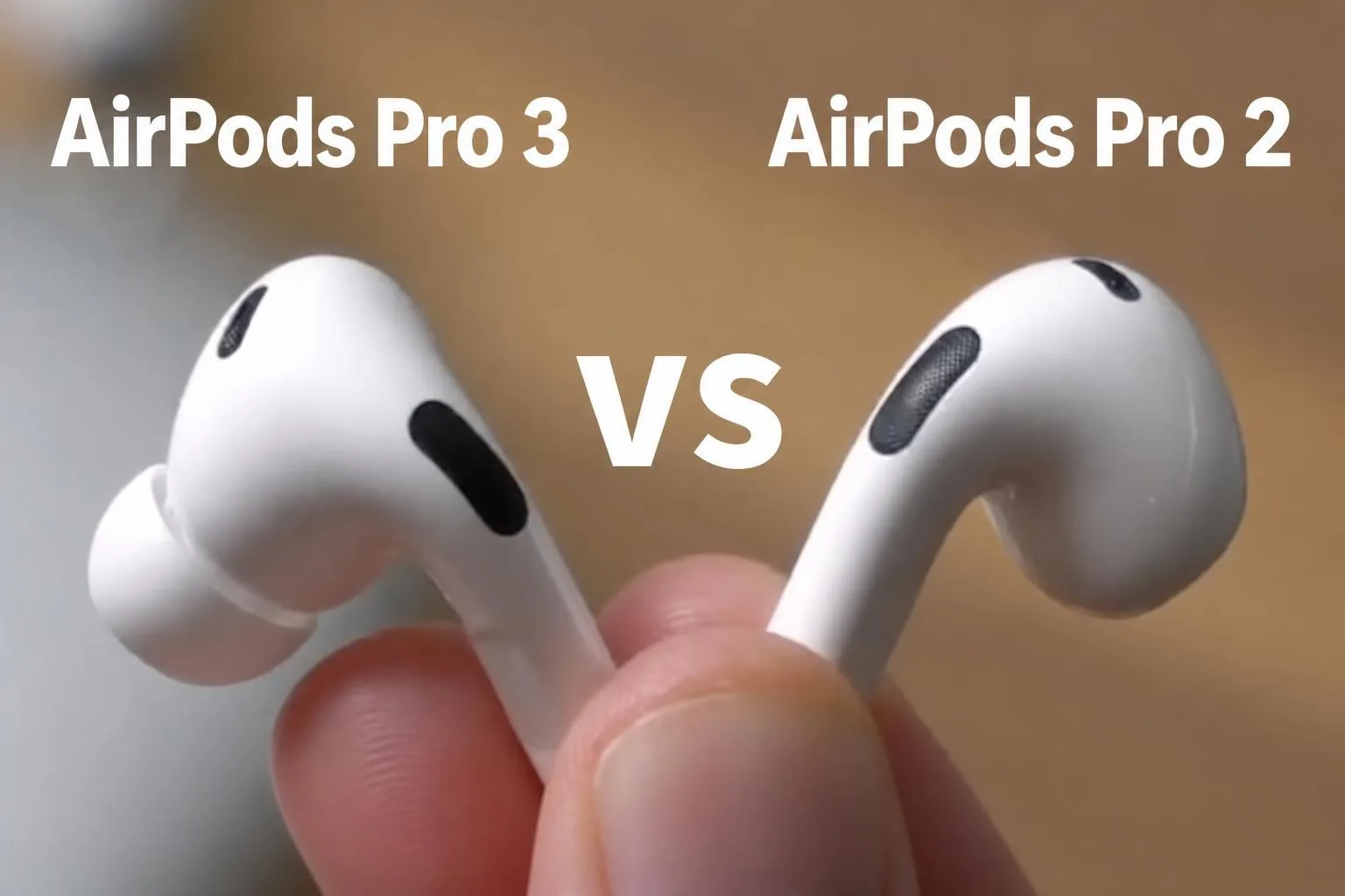 AirPods Pro 3 vs AirPods Pro 2