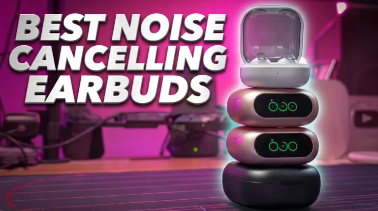Best Noise Cancelling Earbuds