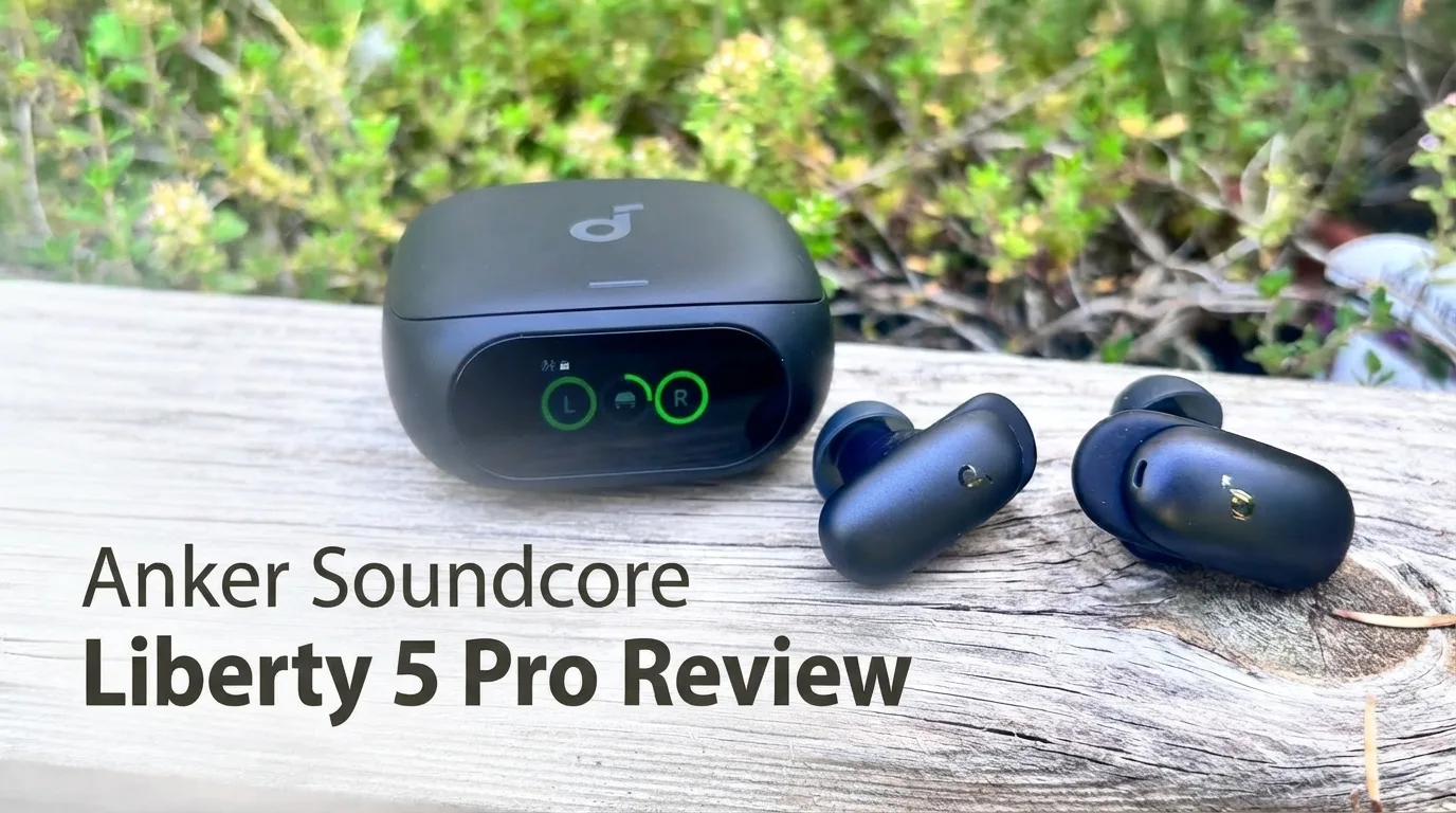 Anker Soundcore Liberty 5 Pro Review