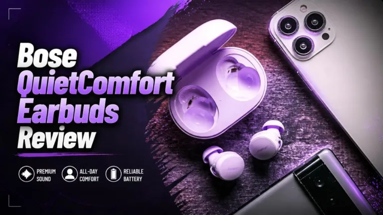I Tested 3 Bose QuietComfort Earbuds My Honest 2026 Review